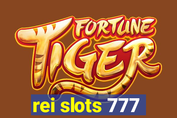 rei slots 777